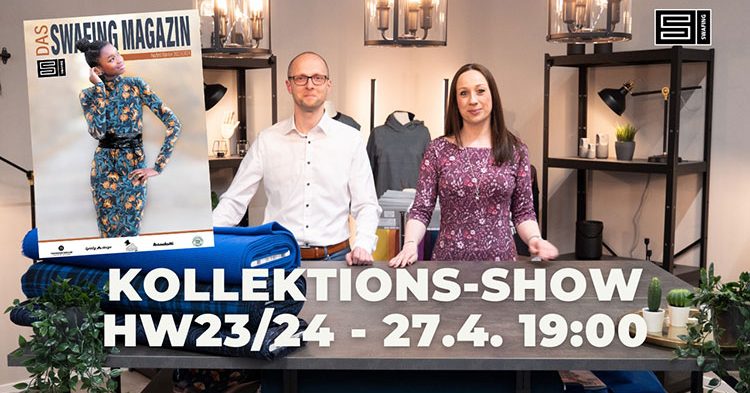 Kollektions-Show HW23/24 am 27.4. um 19:00 Uhr